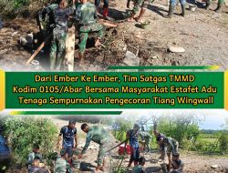 Dari Ember Ke Ember, Tim Satgas TMMD Kodim 0105/Abar Bersama Masyarakat Estafet Adu Tenaga Sempurnakan Pengecoran Tiang Wingwall