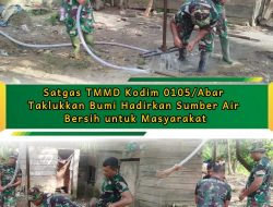 Tim Satgas TMMD Kodim 0105/Abar Taklukkan Bumi Hadirkan Sumber Air Bersih untuk Masyarakat